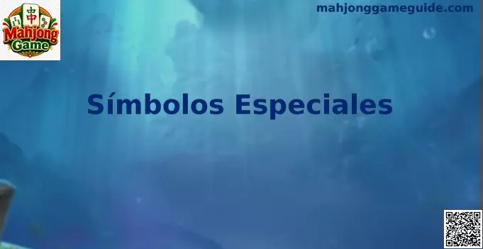 Guía visual de Símbolos Especiales en Mahjong Game para México