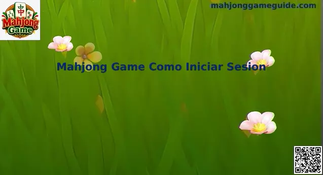 Guía de inicio de sesión en Mahjong Game México