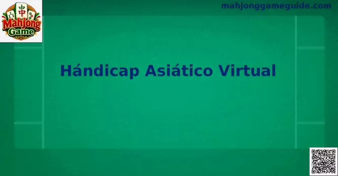 Hándicap Asiático Virtual