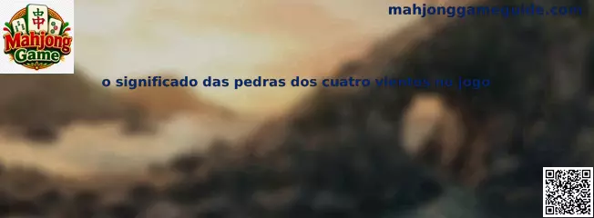 Significado de las piedras de los cuatro vientos en Mahjong