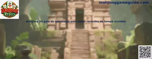 Guía de estrategia de Mahjong 3D