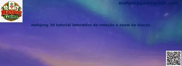 Tutorial interactivo Mahjong 3D con rotación y zoom de bloques