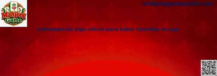 Estrategia oficial de Mahjong Game para batir récords en la aplicación