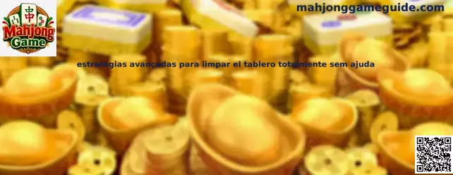 Estrategias avanzadas para limpiar el tablero de Mahjong Epic