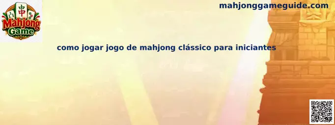 Guía de Mahjong Game clásico para principiantes