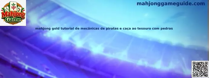 Tutorial de Mahjong Gold con mecánicas de piratas y tesoro con piedras
