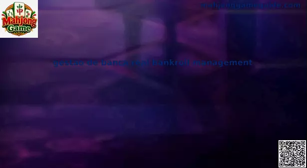 gestión de banca real bankroll management