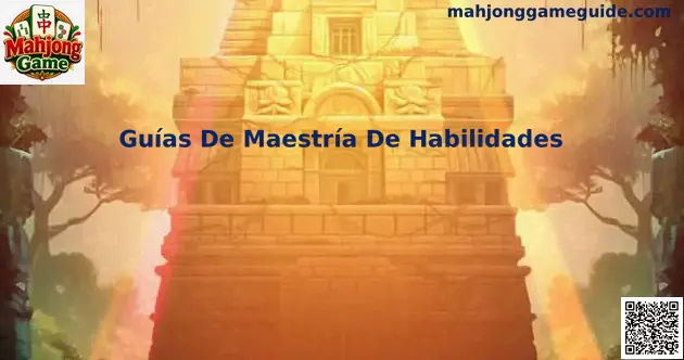 Guías De Maestría De Habilidades Mahjong Game