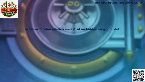 Hidden Kingdom Slot reino místico ancestral