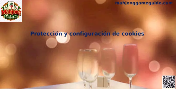 Protección y Configuración de Cookies