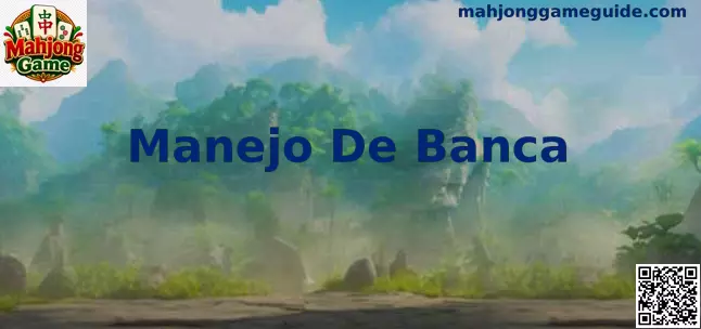 Estrategia de Manejo de Banca para Mahjong Game en México