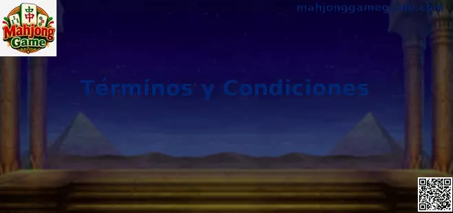 Términos y condiciones de Mahjong Game para usuarios en México